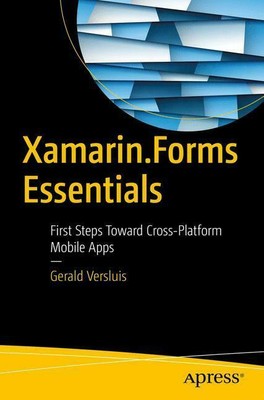 Xamarin.Forms Essentials | First Steps Toward Cross-Platform Mobile Apps | Buch