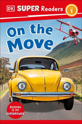 Dk Super Readers On The Move