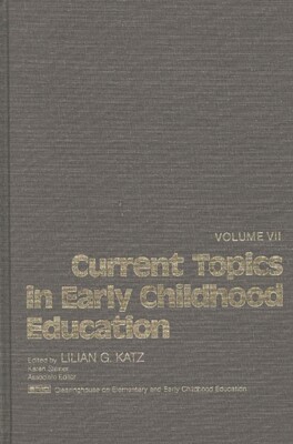 Current Topics In Early Childhood Education, Volume 7