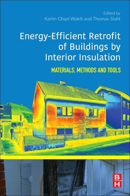 Energy-Efficient Retrofit Of Buildings By Interior Insulation: Materials, M...