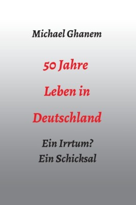 50 Jahre Leben In Deutschland: Ein Irrtum? Ein Schicksal