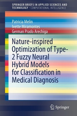 Nature-Inspired Optimization Of Type-2 Fuzzy Neural Hybrid Models For Class...
