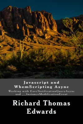 Javascript And Wbemscripting Async: Working With Execnotificationqueryasync...