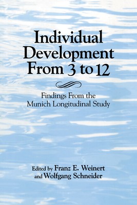 Individual Development from 3 to 12 Findings from the Munich Longitudinal Study