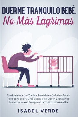 Duerme Tranquilo Beb?, No M?S L?Grimas: Olv?Date De Ser Un Zombie  Descubre...