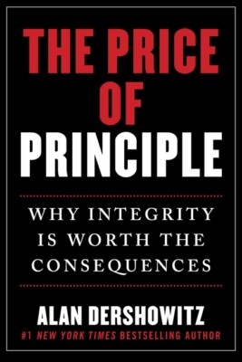 The Price Of Principle: How Putting Honesty And Consistency Above Partisans...