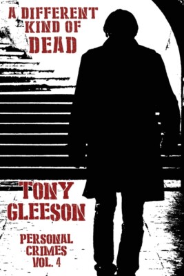 A Different Kind Of Dead: Personal Crimes Mysteries, Vol  4