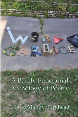 Word Garbage: A Barely Functional Anthology Of Poetry