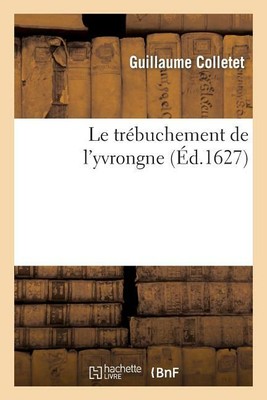 Le Tr?Buchement De L'yvrongne