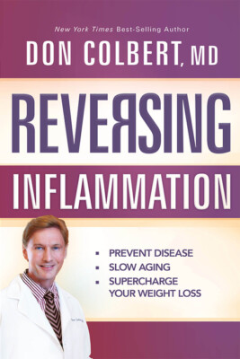 Reversing Inflammation: Prevent Disease, Slow Aging, And Super-Charge Your ...