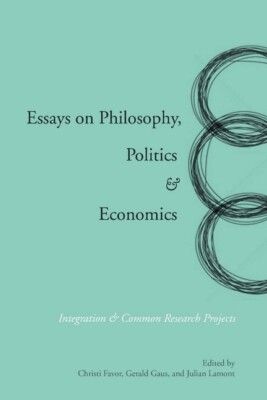Essays On Philosophy, Politics & Economics: Integration & Common Research P...