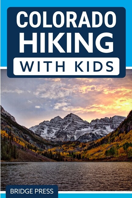 Colorado Hiking With Kids