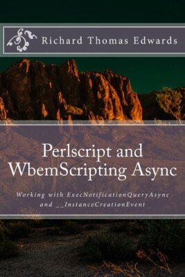 Perlscript And Wbemscripting Async: Working With Execnotificationqueryasync...