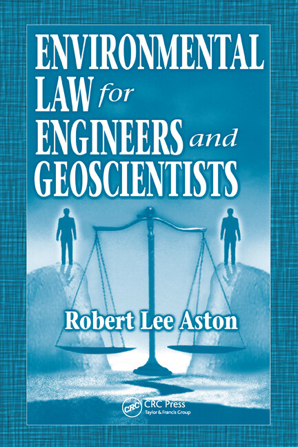 Environmental Law For Engineers And Geoscientists