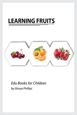Learning Fruits: Montessori Fruits Book, Bits Of Intelligence For Baby And ...