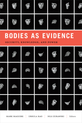 Bodies As Evidence: Security, Knowledge, And Power