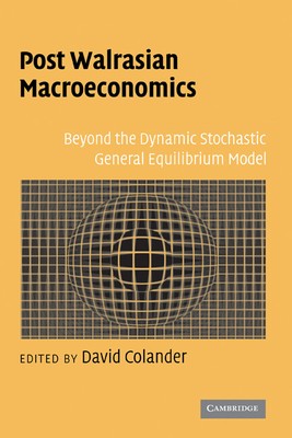Post Walrasian Macroeconomics Colander Hardback Cambridge University Press