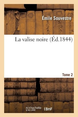 La Valise Noire  Tome 2