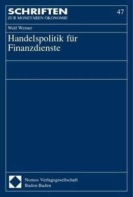 Handelspolitik für Finanzdienste Welf Werner
