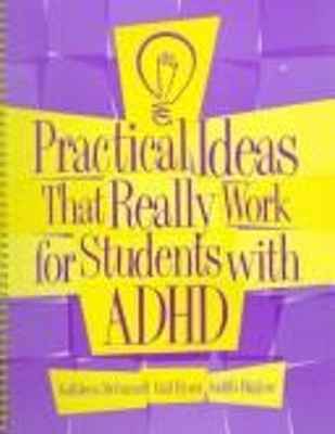 Practical Ideas That Really Work for Students with ADHD Paperback