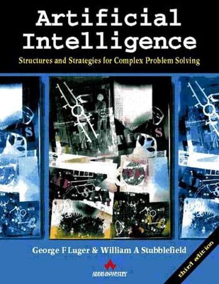 Artificial Intelligence: Structures and Strategies for Complex Problem Solvi...
