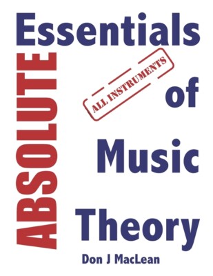 Absolute Essentials Of Music Theory: All Instruments