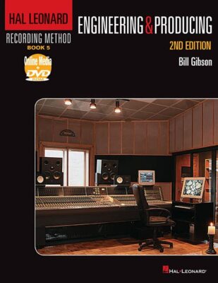Hal Leonard Recording Method Book 5: Engineering and Producing (Music Pro