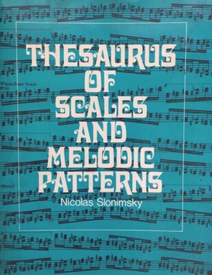 Thesaurus Of Scales And Melodic Patterns