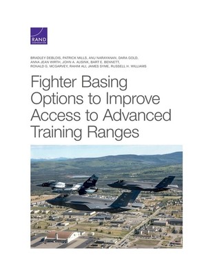 Fighter Basing Options To Improve Access To Advanced Training Ranges