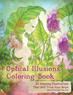 Optical Illusions Coloring Book: 30 Amazing Illustrations That Will Trick Y...