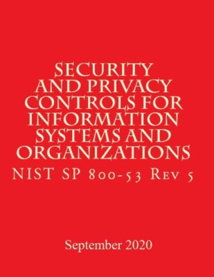 Security And Privacy Controls For Information Systems And Organizations Rev...