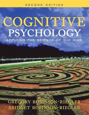 Cognitive Psychology: Applying The ..., Robinson-Riegle