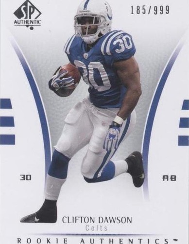 2007 SP Authentic Clifton Dawson #198