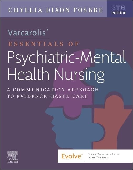 Test bank for Varcarolis’ Essentials of Psychiatric Mental Health Nursing