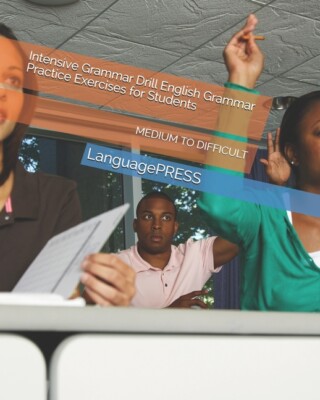 Intensive Grammar Drill English Grammar Practice Exercises For Students Med...