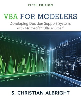 VBA for Modelers: Developing Decision Support Systems with Microsoft Office ...
