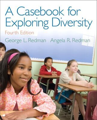 A Casebook for Exploring Diversity (4th Edition) - Redman, George L.|Redman,...