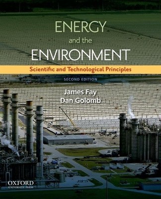 Energy and The Environment: Scientific and Technological Principles (MIT-Pappala