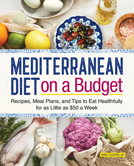 Mediterranean Diet On A Budget: Recipes, Meal Plans, And Tips