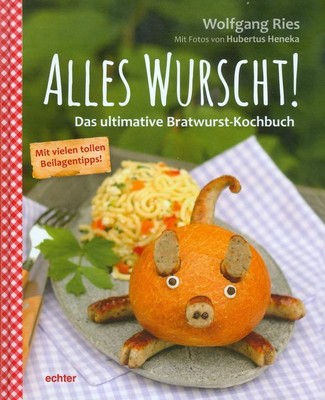 Alles Wurscht!, Wolfgang Ries