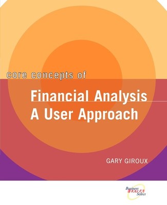 Core Concepts Of?Financial Analysis: A User Approach
