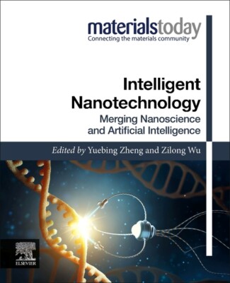 Intelligent Nanotechnology: Merging Nanoscience And Artificial Intelligence