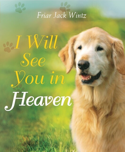 I Will See You In Heaven