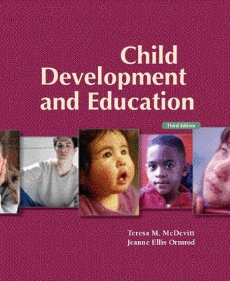 Child Development and Education 3rd Edition (Third Edition) by McDevitt & Or...