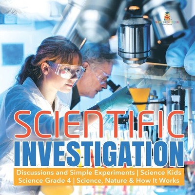 Scientific Investigation - Discussions And Simple Experiments - Science Kid...