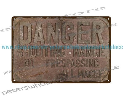 mechanics garage ideas Danger Shooting Range No Trespassing metal tin sign