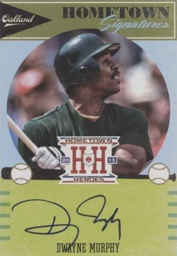 2013 Panini Hometown Heroes - Dwayne Murphy #HSDW