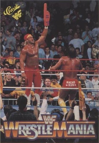 1990 Classic WWF The History of Wrestlemania - Hulk Hogan Randy Savage #53