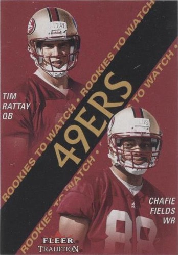 2000 Fleer Tradition Chafie Fields Tim Rattay #361