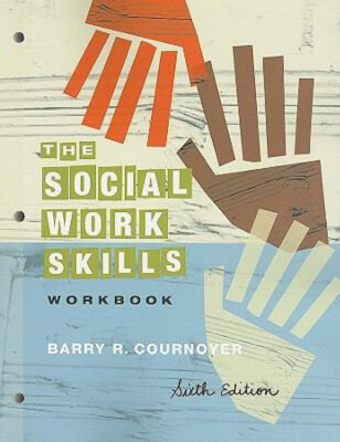 The Social Work Skills Workbook Paperback Barry R. Cournoyer
